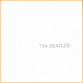 THE BEATLES A.K.A. THE WHITE ALBUM